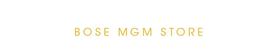 BOSE MGM STORE